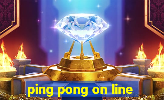 ping pong on line